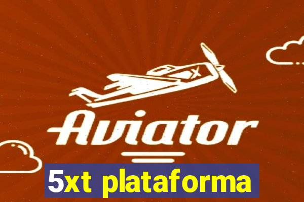 5xt plataforma